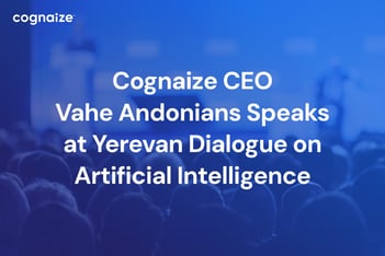 Cognaize CEO Vahe Andonians Speaks at Yerevan Dialogue on Artificial Intelligence